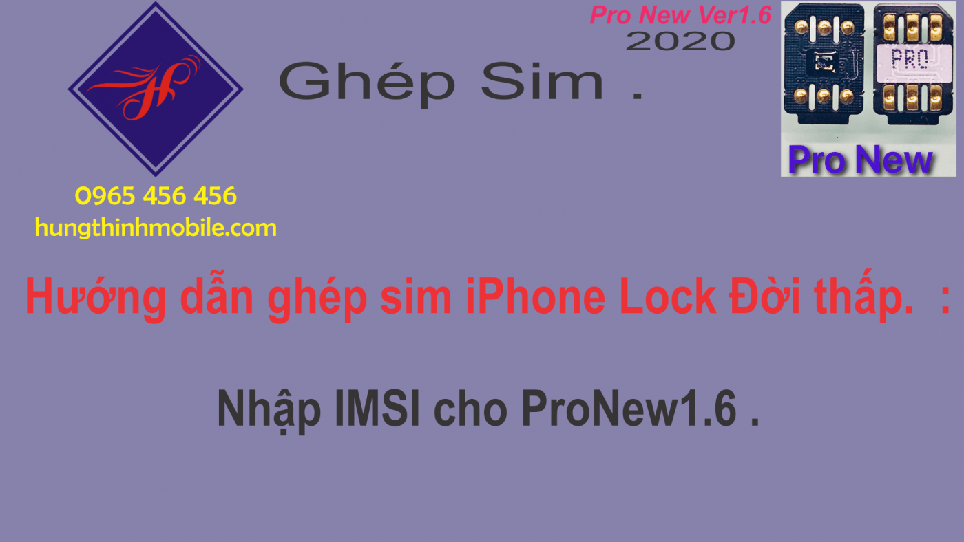 Ghép sim iphone đời thấp bằng si ghép ProNew 1.6 Nhập IMSI.