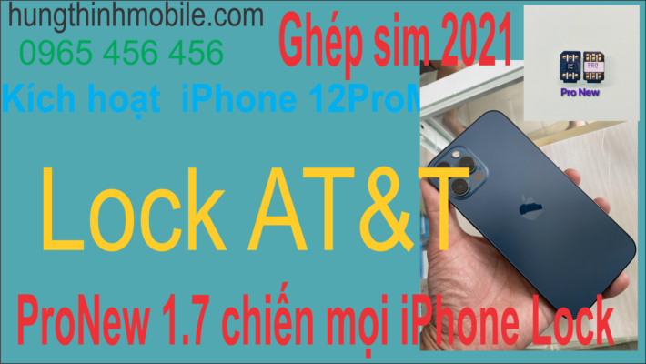 Active quốc tế iPhone 12ProMax Lock AT&T bằng sim ghép ProNew Ver mới