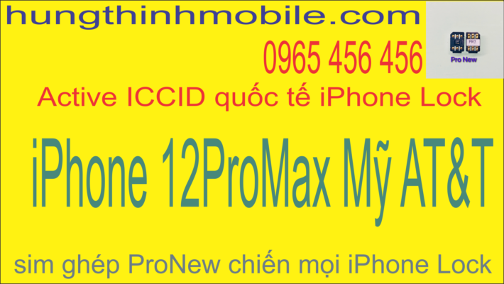 Fake quốc tế iPhone 12ProMax Lock Mỹ AT&T oải chè đậu Hưng Thịnh Mobile