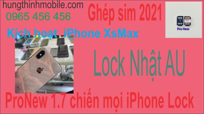 Kích hoạt iPhone XsMax Lock nhật AU không cần sim ghép 2021