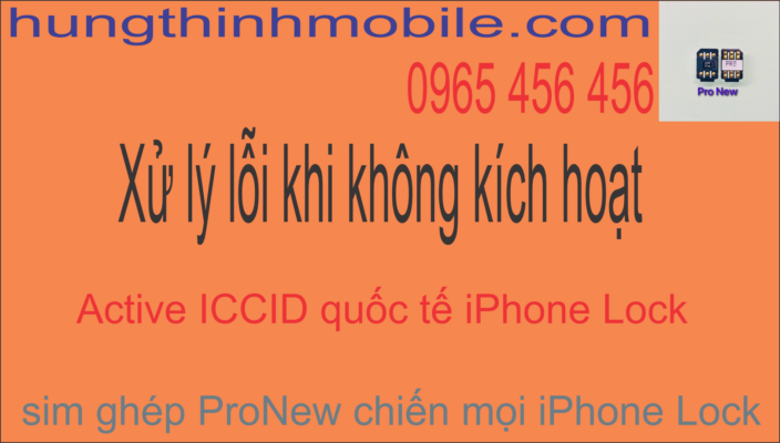 Xử lý lỗi Active quốc tế khi ghép sim iPhone Lock Hưng Thịnh Mobile