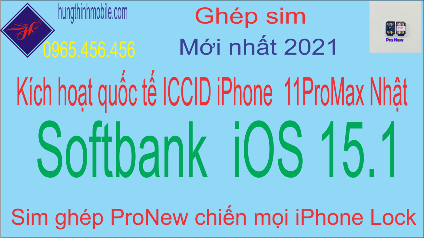 Kích hoạt quốc tế ICCID iphone 11ProMax Softbank