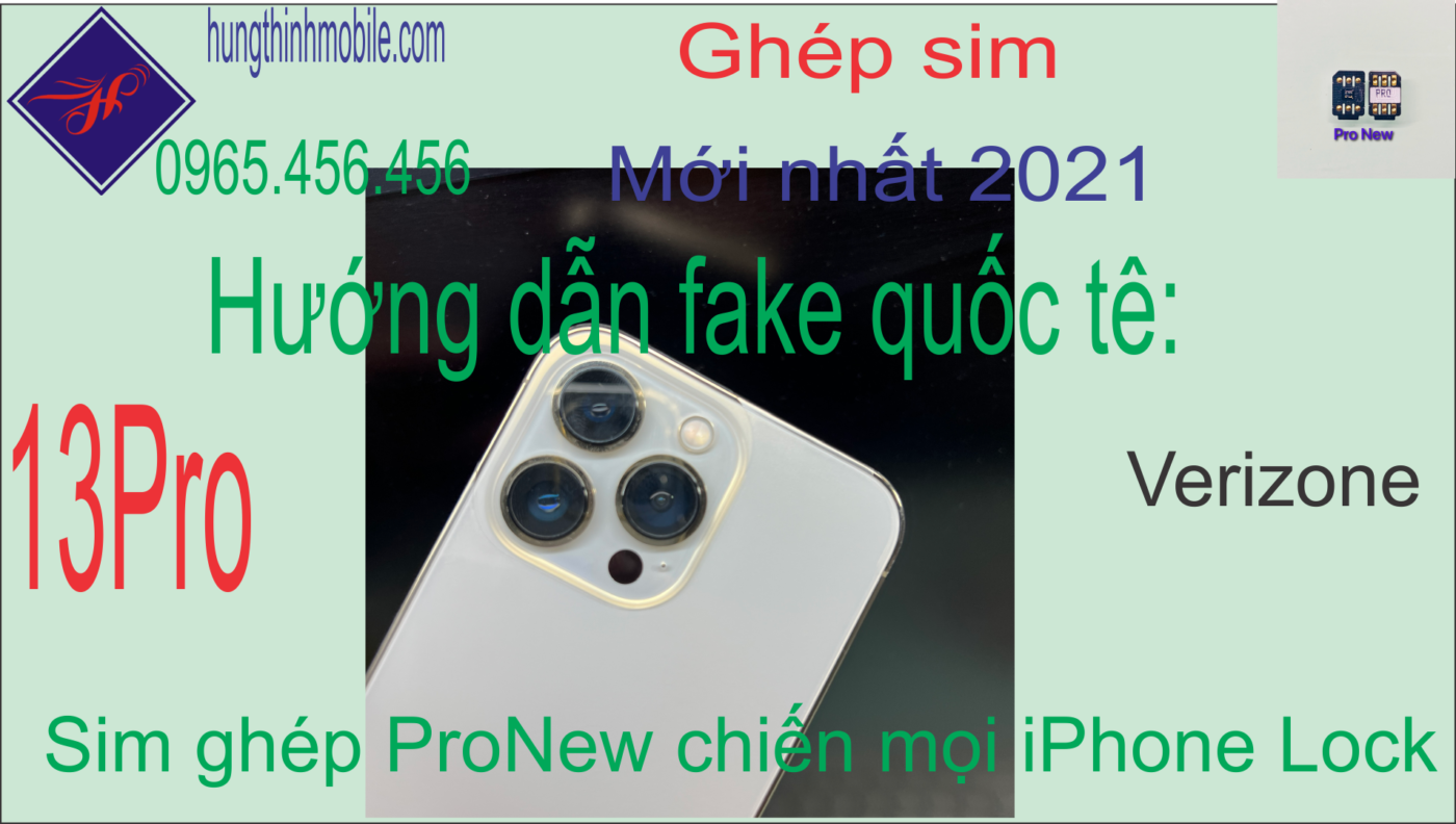 Kích hoạt quốc tế iPhone 13Pro Lock Mỹ Verizone bằng sim trắng V3 ICCID - ProNew Hưng Thịnh Mobile