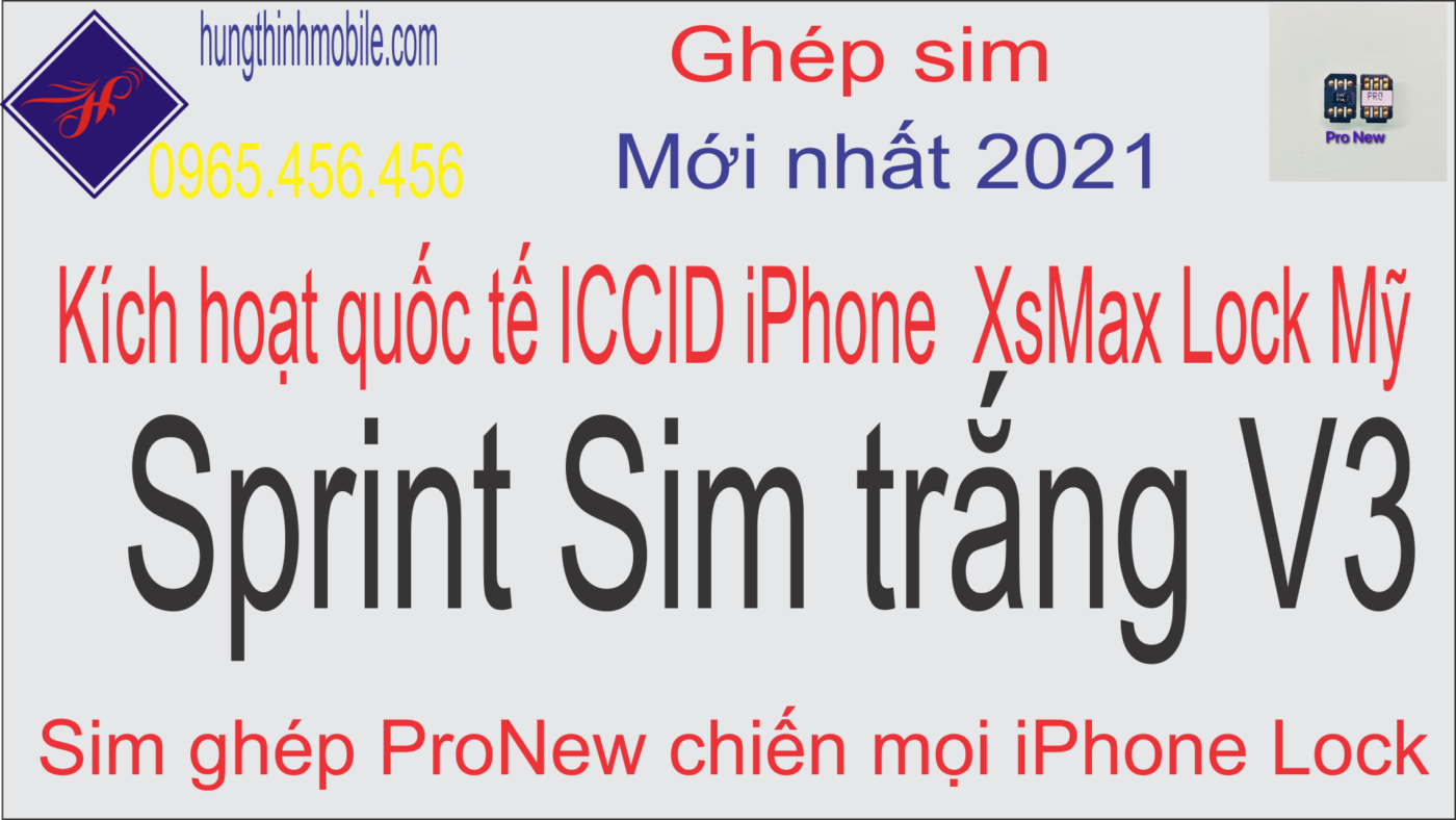 Kích hoạt quốc tế iPhone XsMax Lock Mỹ Sprint bằng sim trắng V3 ICCID - ProNew Hưng Thịnh Mobile