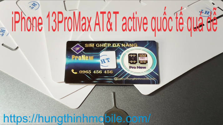 Fake quốc tế iPhone 13ProMax Lock Mỹ AT&T không xài sim ghép