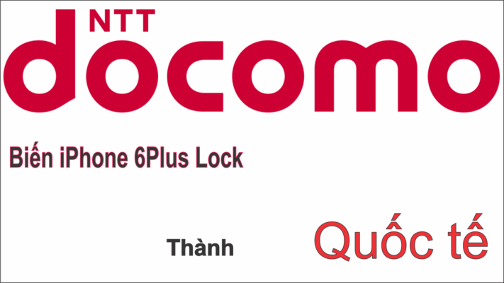Fake quốc tế iPhone 6Plus Lock nhật ja DOCOMO iOS 12.5..5