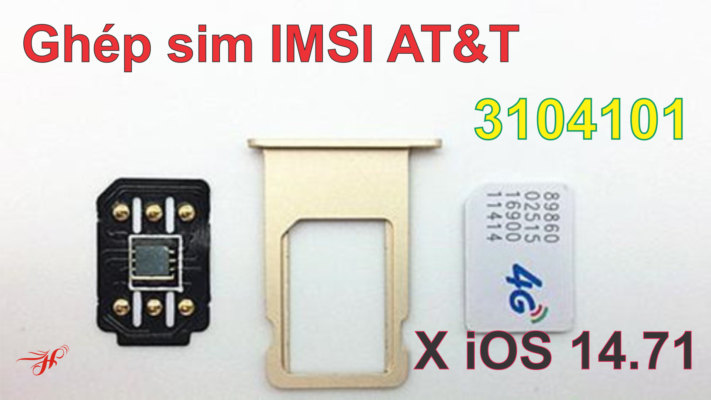 Ghép sim thủ công IMSI iPhone X Lock Us ATT iOS 14.7.1 sim ghép ProNew 1.7