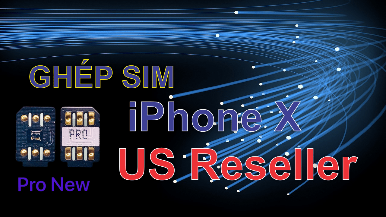 Ghép sim iPhone X Lock Mỹ Us Resller iOS 15.0.1 OK bằng ProNew 1.7