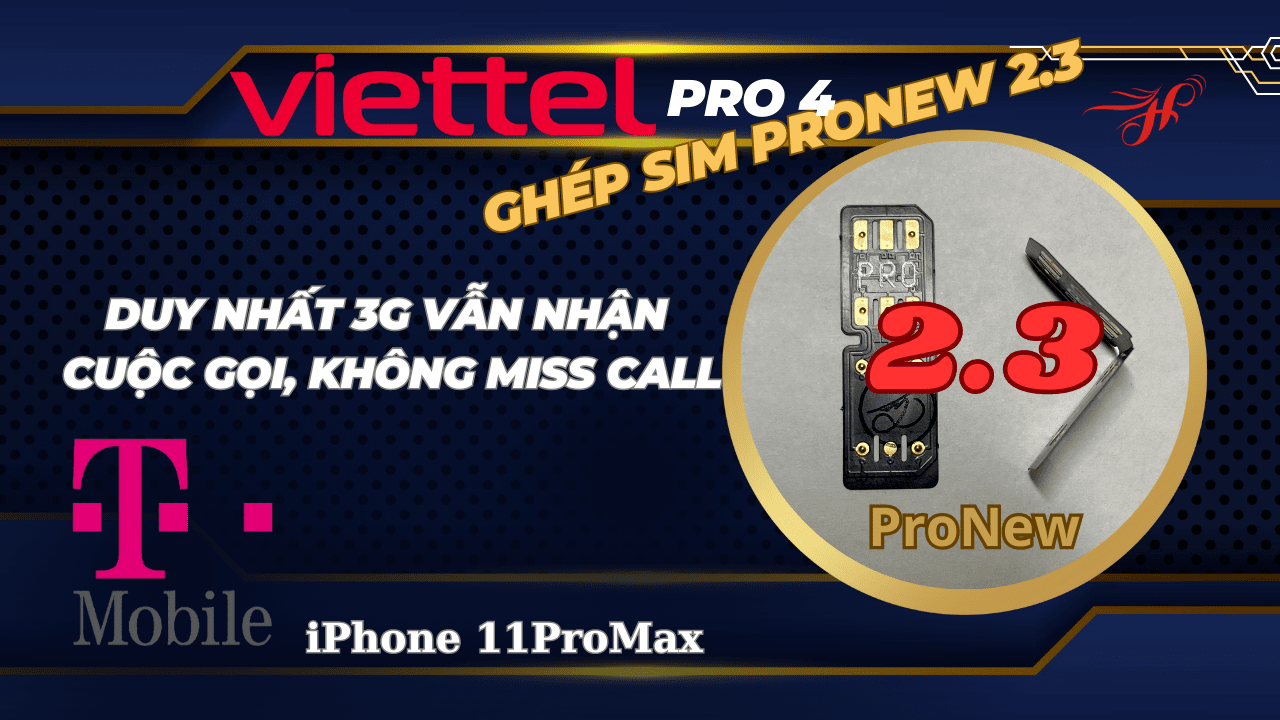 Sim ghép ProNew 2.3 Mode Pro4, duy nhất về 3G không miss call