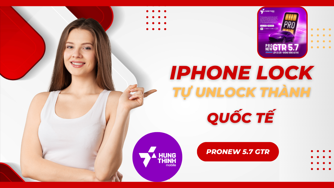 Bất ngờ iPhone Lock tự Unlock thành máy quốc tế – câu chuyện có thật tại Hưng Thịnh Mobile
