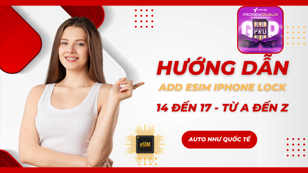 Hướng dẫn add eSIM cho iPhone Lock (14–17 Pro Max) bằng Super MEP 1.7 – Chi tiết từ A→Z