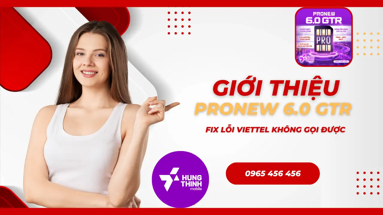 Sim ghép ProNew 6.0 GTR: Fix lỗi Viettel không gọi được sau khi cắt sóng 2G 3G